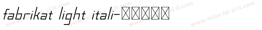 fabrikat light itali字体转换